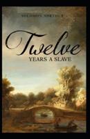 Twelve Years a Slave  Illustrated