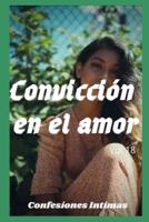 Convicción En El Amor (Vol 18)
