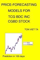 Price-Forecasting Models for Tcg Bdc Inc CGBD Stock