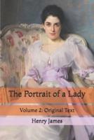 The Portrait of a Lady: Volume 2: Original Text