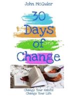 30 Days of Change: Change Your Habits-Change Your Life