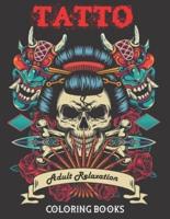 Tatto - Adult Relaxation Coloring Book: Over 100 Coloring Pages for Adults Relaxation with Modern Tattoo Designs Theme with Sugar Skulls, Guns, Swords, Roses, Octopus, Snakes and More!...  Adult to Get Stress Relieving