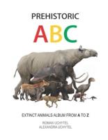 Prehistoric ABC. Extinct Animals Album from A to Z