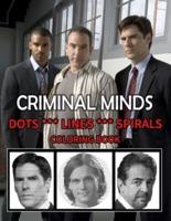 CRIMINAL MINDS Dots Line Spirals Coloring Book: TV Series Spiroglyphics Coloring Books For Adults - New kind of stress relief coloring book for adults