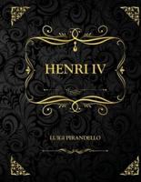Henri IV : Edition Collector - Luigi Pirandello