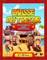 Chasse au Trésor: Jeux et énigmes façon Escape Game - Pour enfants pirates de 8 à 12 ans !