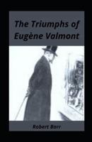 The Triumphs of Eugène Valmont Illustrated