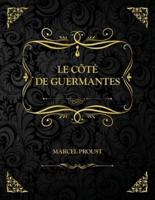 Le Côté de Guermantes: Edition Collector - Marcel Proust