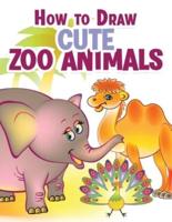 How to Draw Cute Zoo Animals: Drawing Tutorial for 40 Adorable Zoo Animals With Step-by-Step Instructions