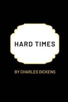 Hard Times by Charles Dickens