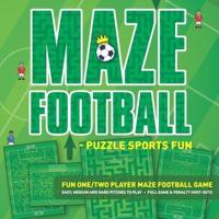 MAZE FOOTBALL - Puzzle sports fun: A great new concept in maze puzzle sports.