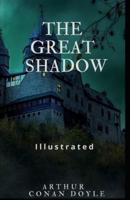 The Great Shadow Illustrated