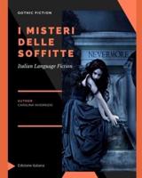 I Misteri Delle Soffitte - Illustrata (Edizione Italiana)