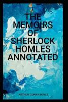 The Memoirs of Sherlock Holmes Annotated