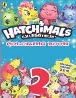 Hatchimals Coloring Book: Jumbo Coloring Books For Kids And Girls Of All Ages! (Book For Adults & Teens)