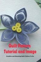 Quilt Pattern Tutorial and Image