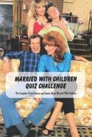 Married With Children Quiz Challenge