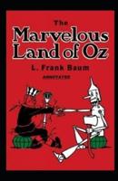 The Marvelous Land of Oz Annotated