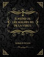 Justine ou Les Malheurs de la vertu : Edition Collector - Marquis de Sade