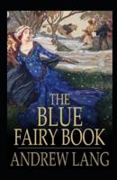 The Blue Fairy Book Illustrated