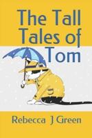 The Tall Tales of Tom