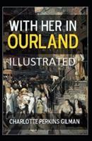 With Her in Ourland Illustrated