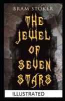 The Jewel of Seven Stars Illustrated