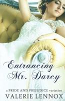 Entrancing Mr. Darcy: a Pride and Prejudice variation