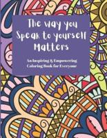 The Way You Speak to Yourself Matters