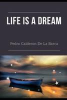 LIFE IS A DREAM (Annotated)
