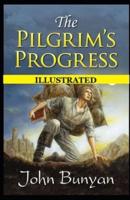 The Pilgrim's Progress  Illustrated