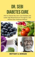 Dr. Sebi Diabetes Cure
