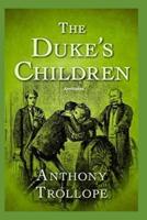 The Duke's Children Annotated