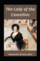 The Lady of the Camellias Illustrated