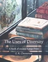 The Uses of Diversity: A book of essays: Large Print