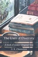 The Uses of Diversity: A book of essays: Original Text