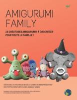 Amigurumi family: 15 créatures et animaux à crocheter