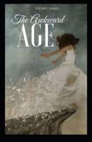 The Awkward Age: Henry James  (Short Stories,  Classics, Literature) [Annotated]