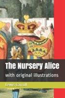 The Nursery Alice: with original illustrations