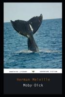Moby-Dick By Herman Melville Annotated Novel