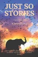 Just So Stories: With original illustrations