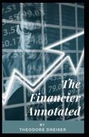 The Financier Annotated