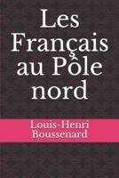 Les Français au Pôle nord