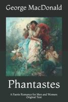 Phantastes: A Faerie Romance for Men and Women: Original Text