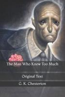 The Man Who Knew Too Much: Original Text