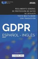 El GDPR En Español E Inglés. Reglamento General De Protección De Datos (Ed. 2021)