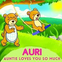Auri Auntie Loves You So Much