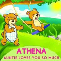 Athena Auntie Loves You So Much