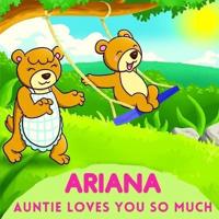 Ariana Auntie Loves You So Much