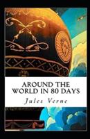 Around the World in Eighty Days Annotated